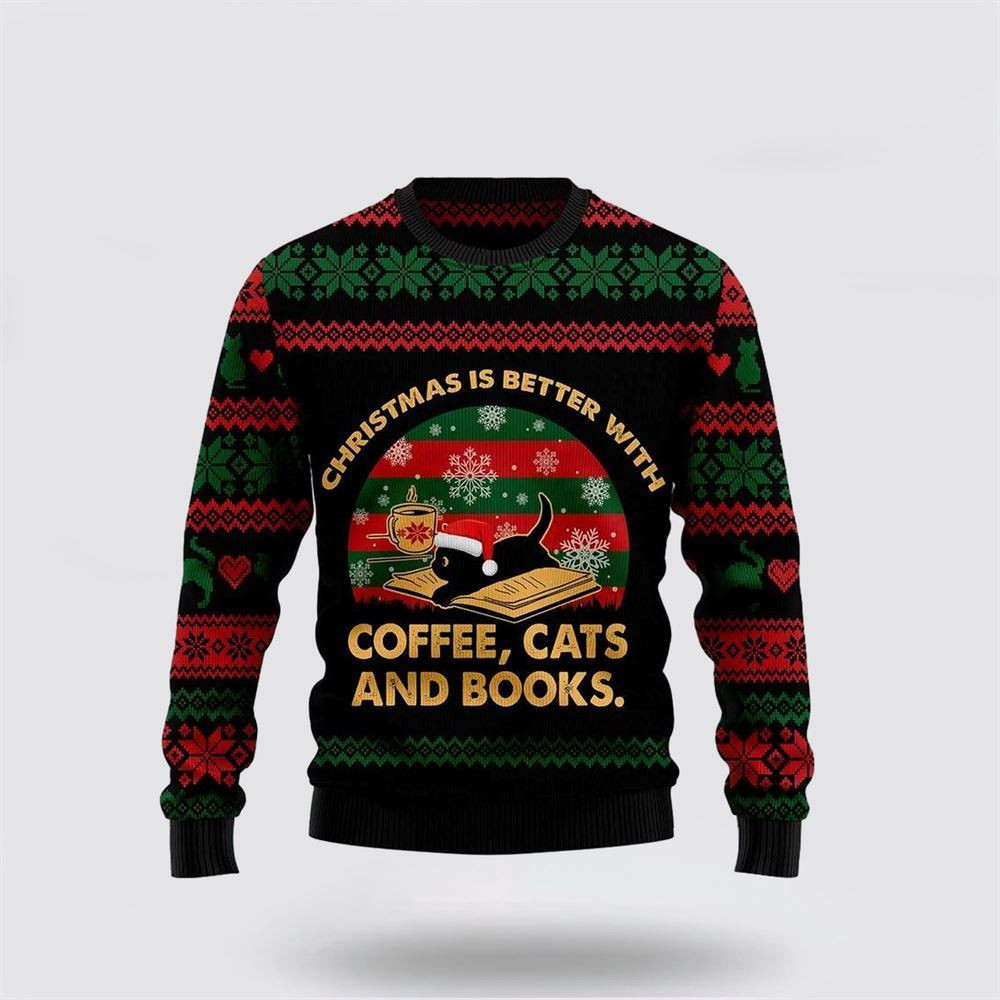 Christmas Better With Cat And Book Ugly Christmas Sweater Christmas Gift For Cat Love Christmas Present Ideas