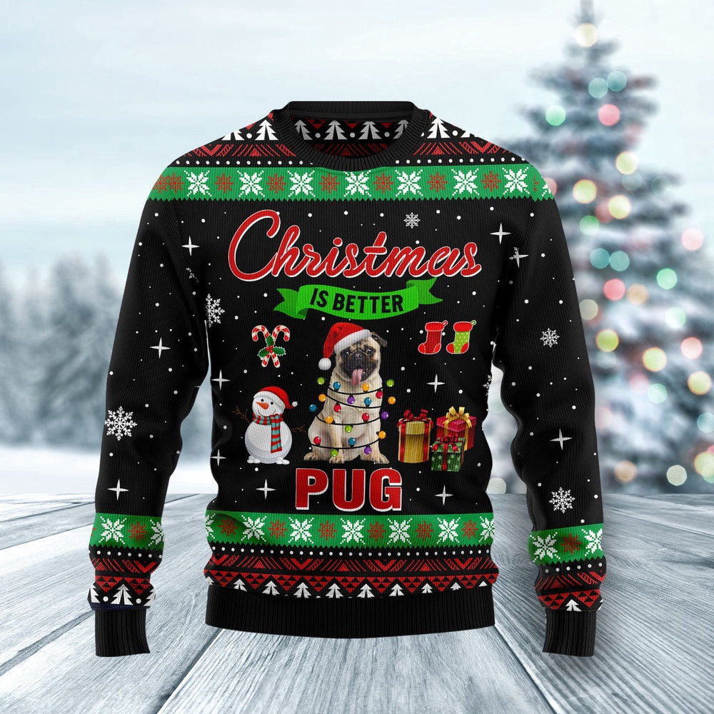 Christmas Is Better With Pug Ugly Christmas Sweater Gift For Christmas