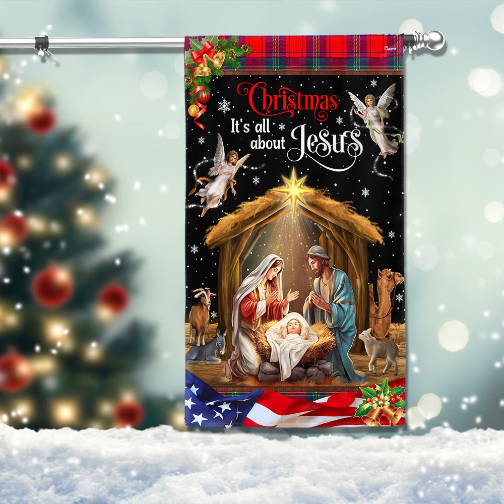 Christmas It S All About Jesus Nativity Of Jesus Holy Family Flag