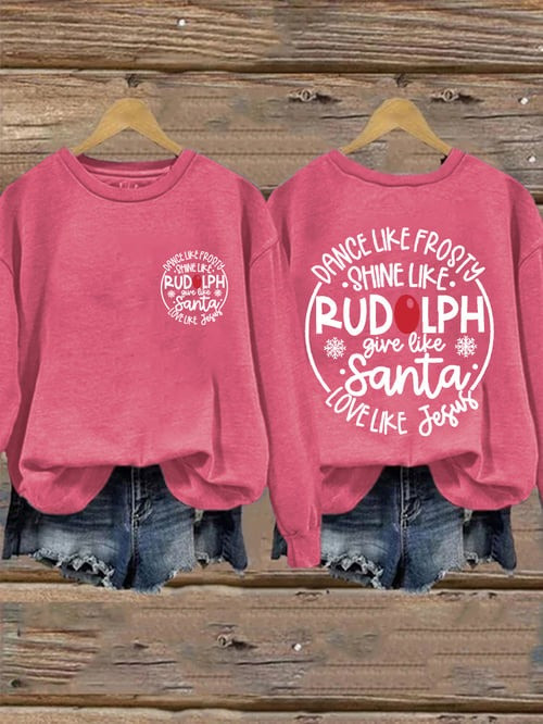 Christmas Quote Sweatshirt Shine Like Rudolph Give Like Santa Love Like Jesus Merch Xmas Gifts
