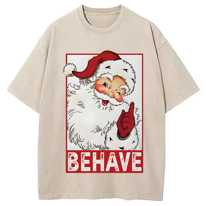 Christmas Santa Behave Funny Washed T-Shirt Trendy Aesthetic Graphic Apparel Gifts For BFF