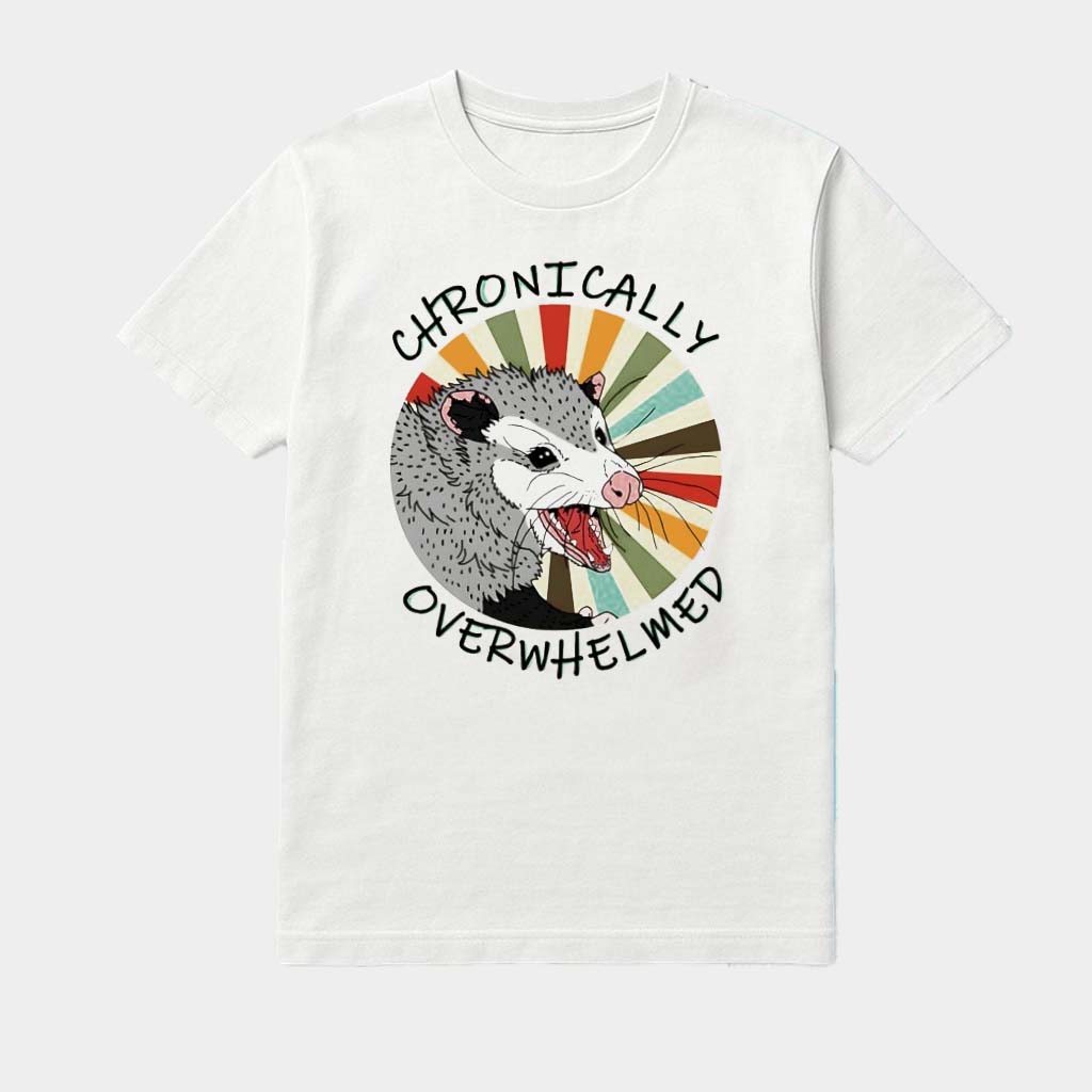 Chronically Overwhelmed Possum Vintage Shirt Funny Tees Present For Husband