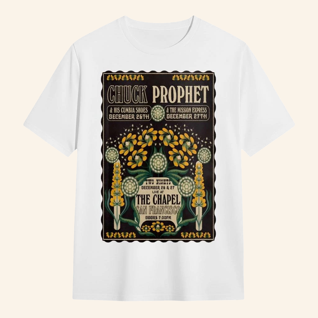 Chuck Prophet The Chapel in San Francisco CA Dec 26 27 2025 T-Shirt Gifts For Friends