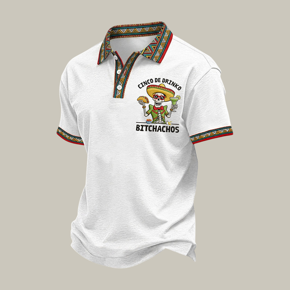 Cinco De Drinko Bitchachos Skeleton Polo Shirt Cinco De Mayo 2026 Clothes Present For Husband