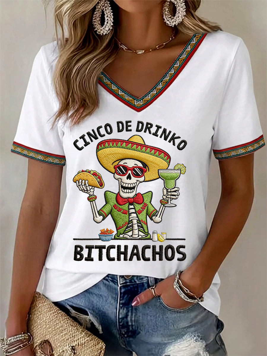 Cinco De Drinko V-Neck Shirt Funny Bitchachos Skull Clothing Best Gifts For Mothers