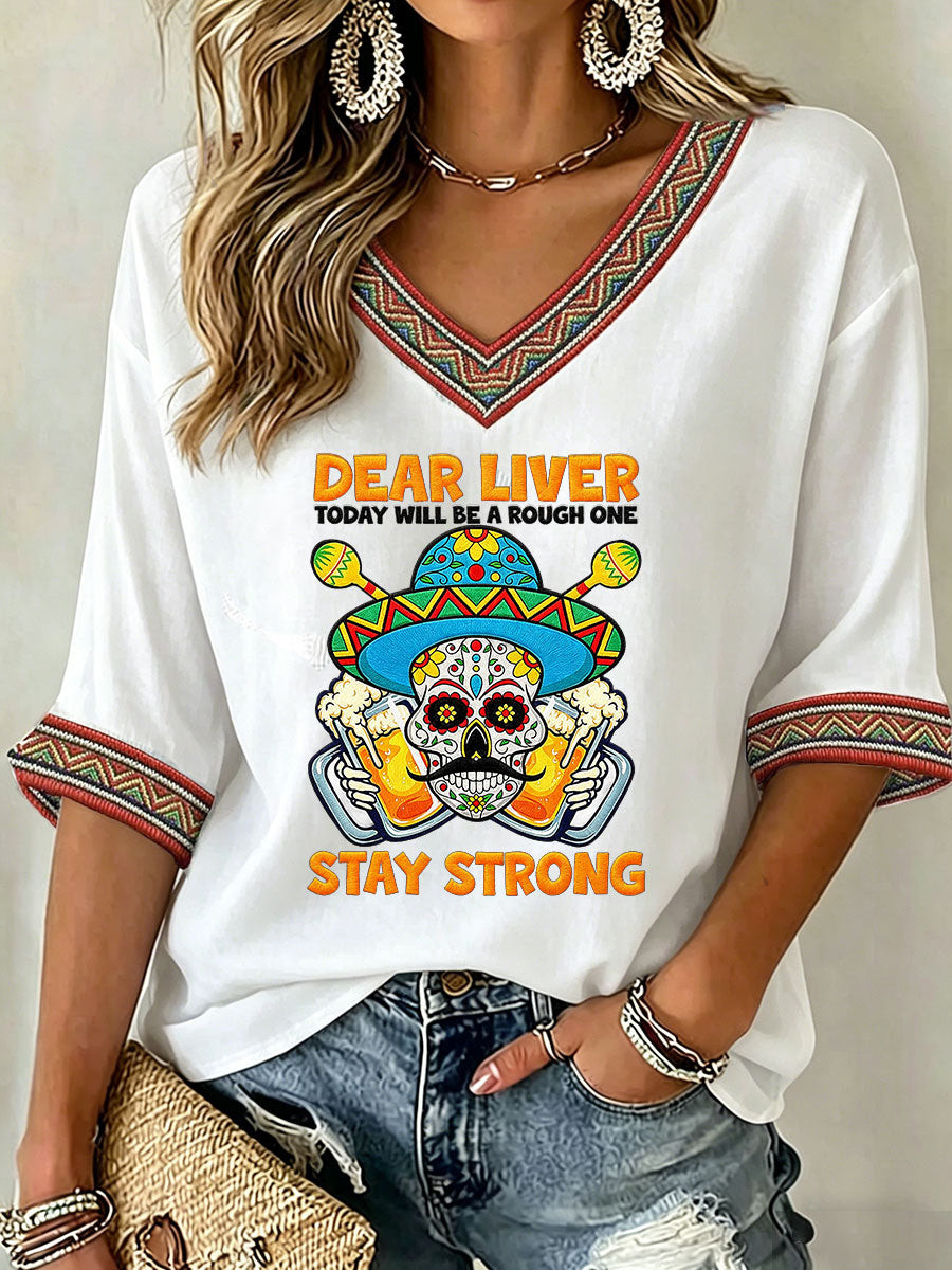 Cinco De Mayo Dear Liver Stay Strong V-Neck Long Sleeve Shirt Cinco De Mayo Parade Merch