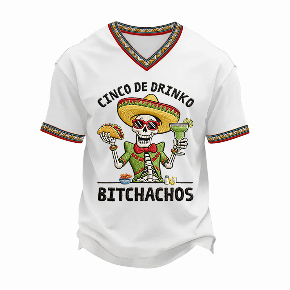 Cinco De Mayo Merch Funny Cinco De Drinko Bitchachos Skeleton V-Neck Shirt Gift Ideas