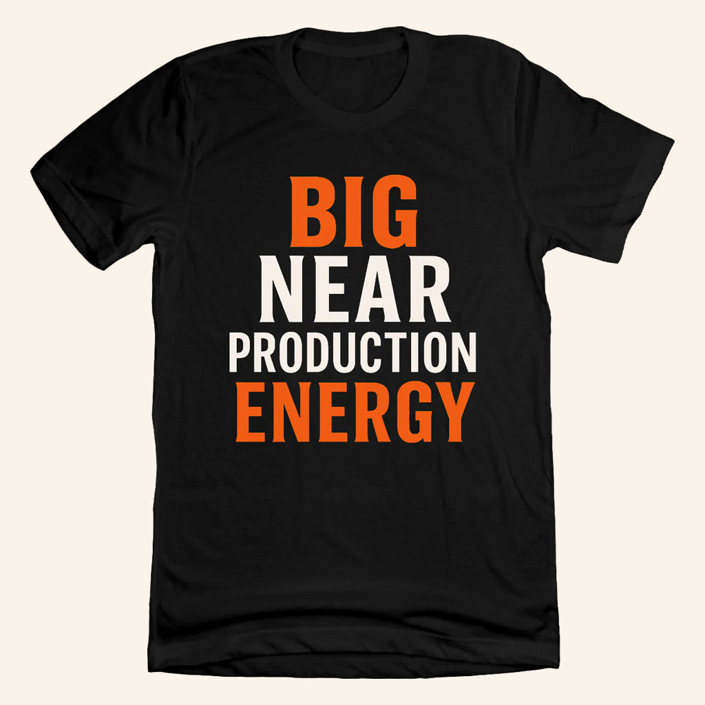 Cincy Shirts Merch Big Near Production Energy Shirt Best Gifts For Husband Cincy Shirts Merch Big Near Production Energy Shirt Best Gifts For Husband