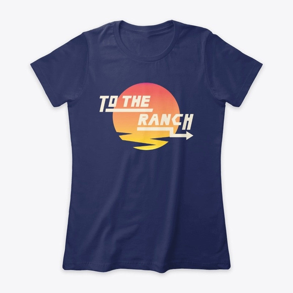 Cinnamontoastken Merch To The Ranch T-Shirt Gifts For Wife