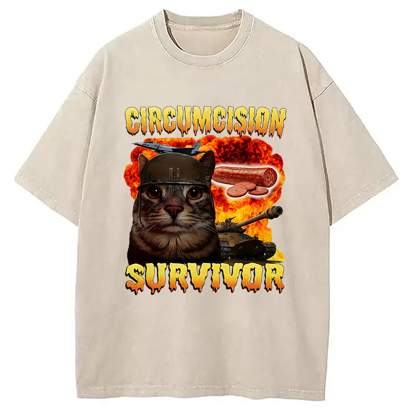 Circumcision Survivor Funny Cat Meme Washed T-Shirt Casual Vintage Everyday Look Gifts For Friends Circumcision Survivor Funny Cat Meme Washed T-Shirt Casual Vintage Everyday Look Gifts For Friends