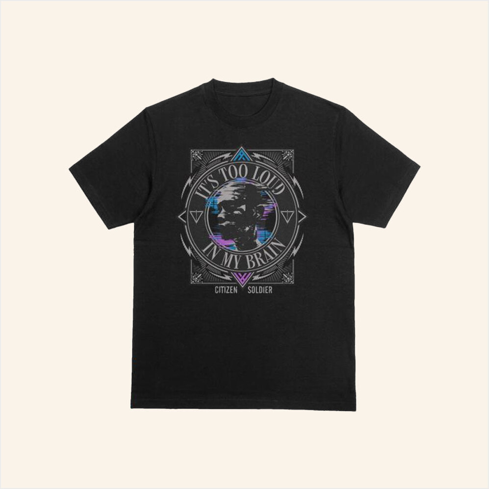 Citizen Soldier Merch Too Loud T-Shirt Birthday Gift Ideas For Dad Gifts For Best Friend