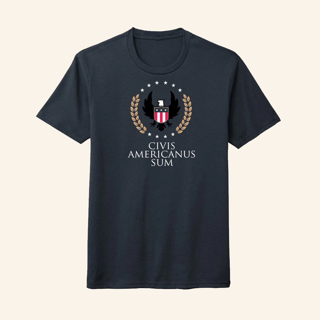 Civis Americanus Sum T-Shirt Patriotic Apparel Gifts Ideas For Husband Civis Americanus Sum T-Shirt Patriotic Apparel Gifts Ideas For Husband