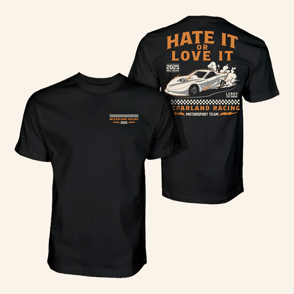 Cleetus McFarland Merch Hate It or Love It Leroy Shirt Birthday Gift Ideas For Dad