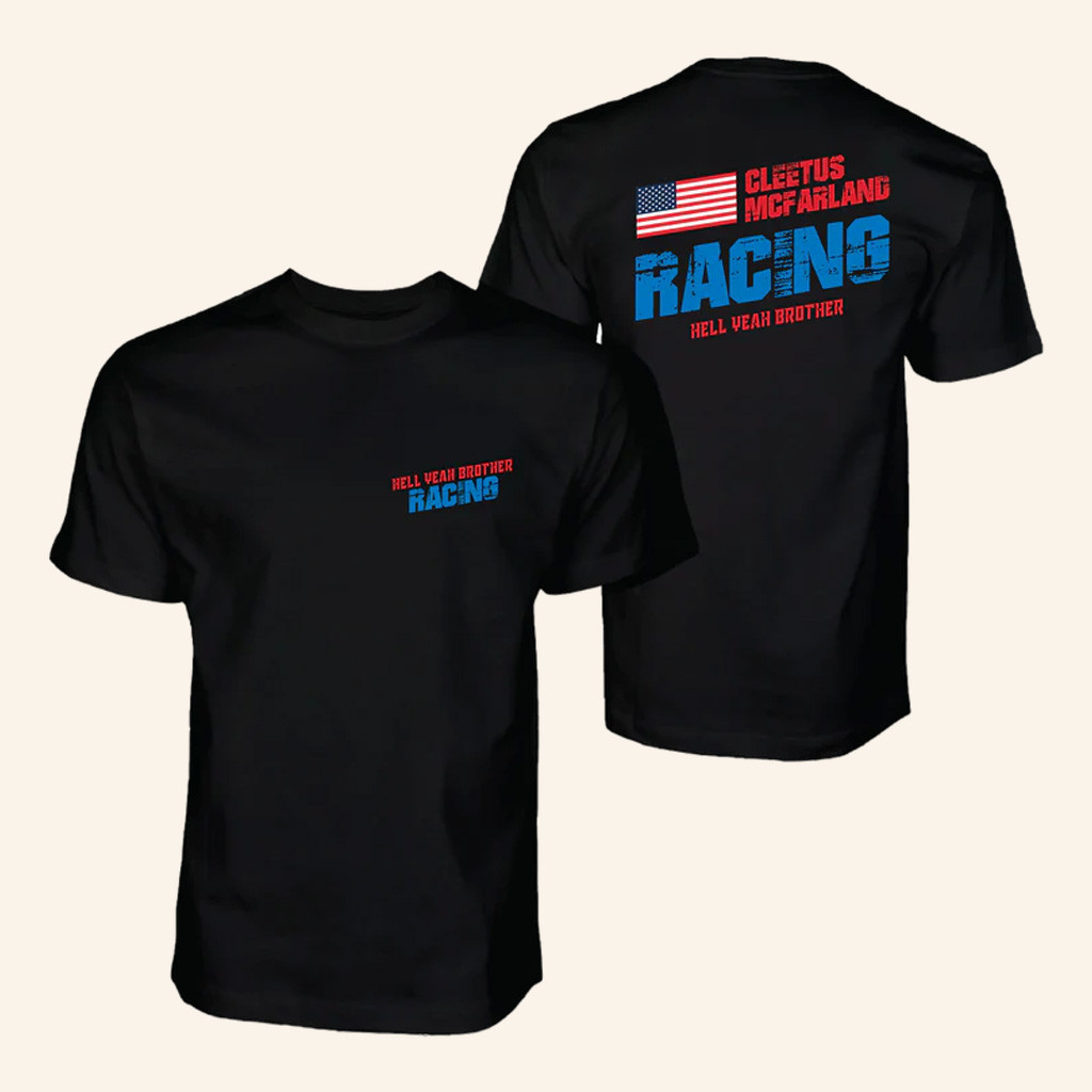 Cleetus McFarland Merch Hell Yeah Brother Racing Shirt Birthday Gift Ideas For Father Cleetus McFarland Merch Hell Yeah Brother Racing Shirt Birthday Gift Ideas For Father
