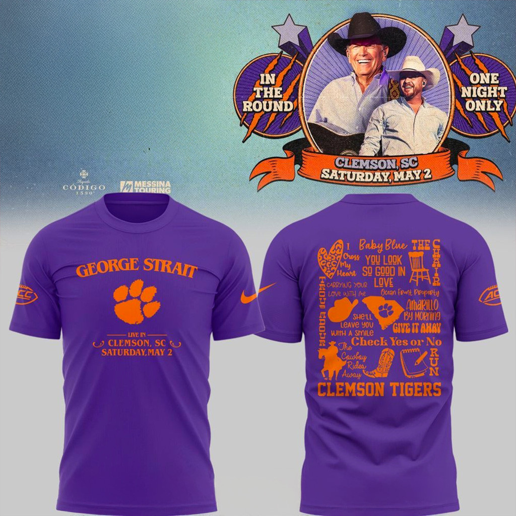 Clemson Tigers x George Strait At Death Valley T-Shirt Tigers Merch Gift Ideas For Dad Clemson Tigers x George Strait At Death Valley T-Shirt Tigers Merch Gift Ideas For Dad