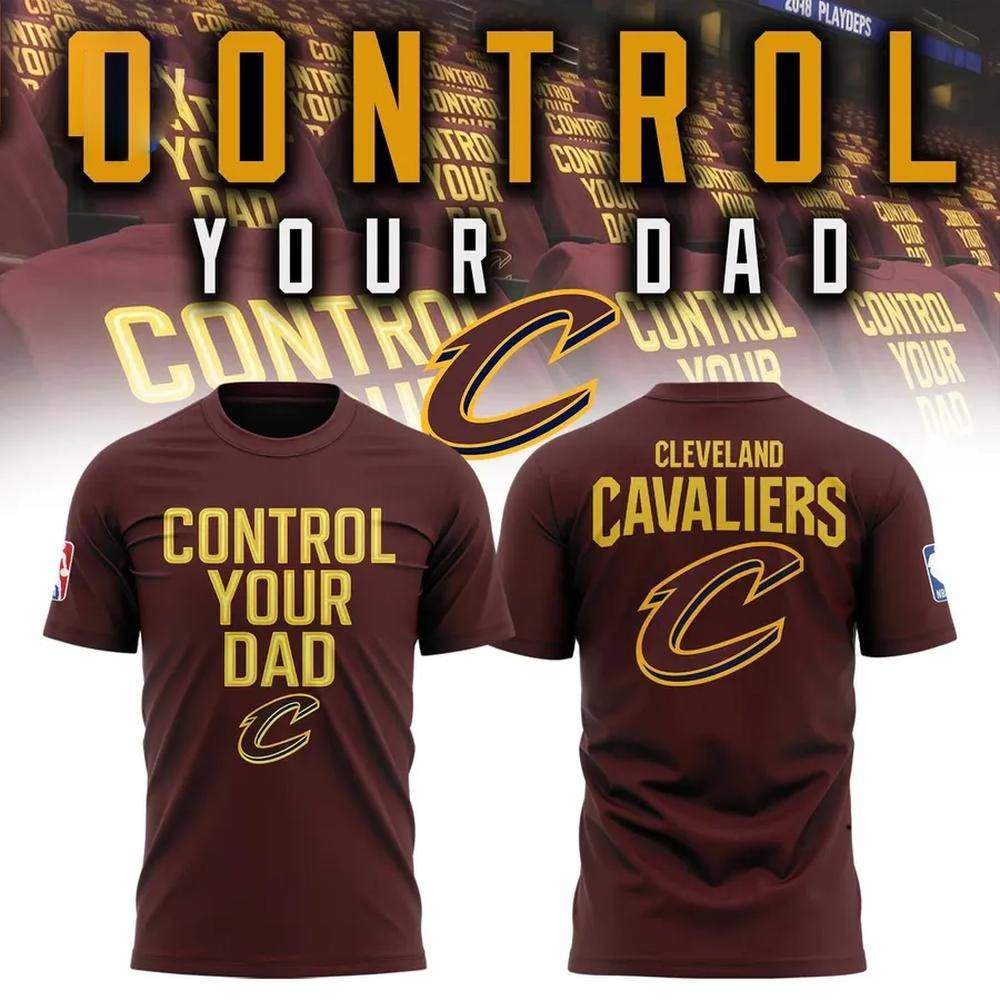 Cleveland Cavaliers Control Your Dad 2025 NBA Playoffs T-Shirt Gifts For Basketball Fan