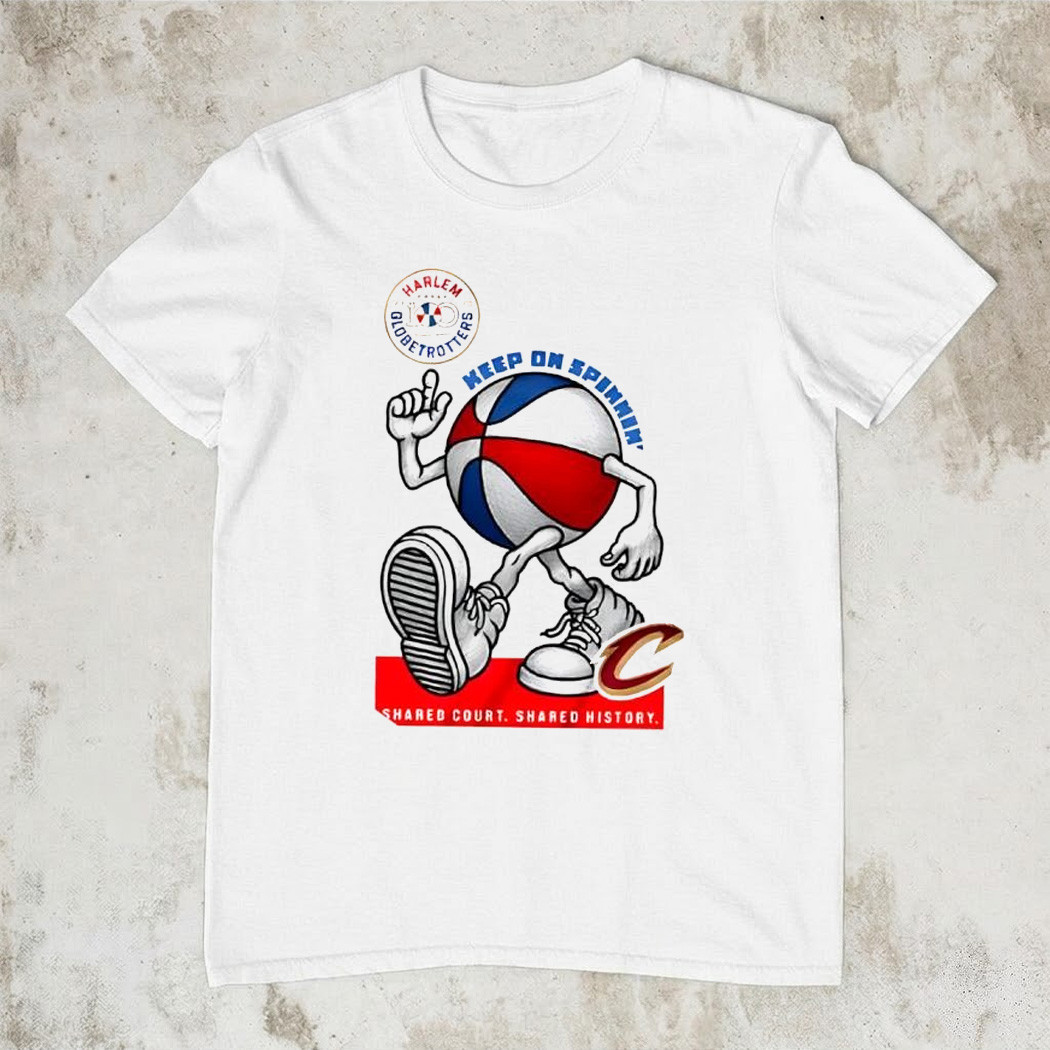 Cleveland Cavaliers Harlem Globetrotters Keep On Spinnin Shared Court T-Shirt Fan Gear Gift For Fans