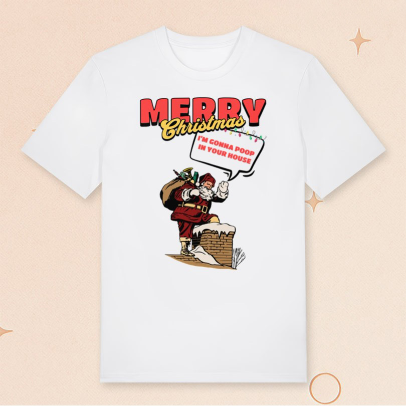 Cleveland Merry Christmas From Santa T-Shirt I'm Gonna Poop In Your House Shirt Funny Gifts Cleveland Merry Christmas From Santa T-Shirt I'm Gonna Poop In Your House Shirt Funny Gifts