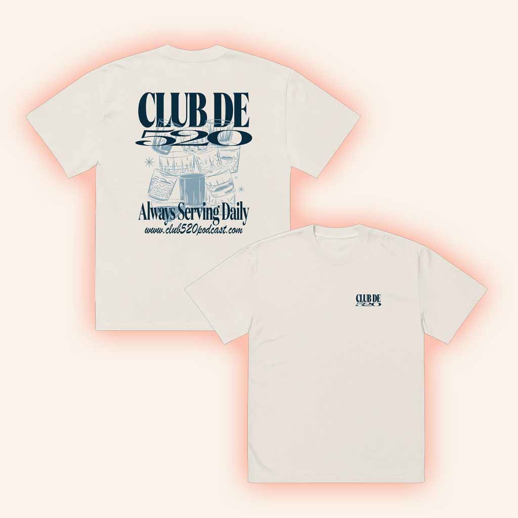 Club 520 Merch Always Serving Daily White Shirt Podcast Lover Gifts Club 520 Merch Always Serving Daily White Shirt Podcast Lover Gifts