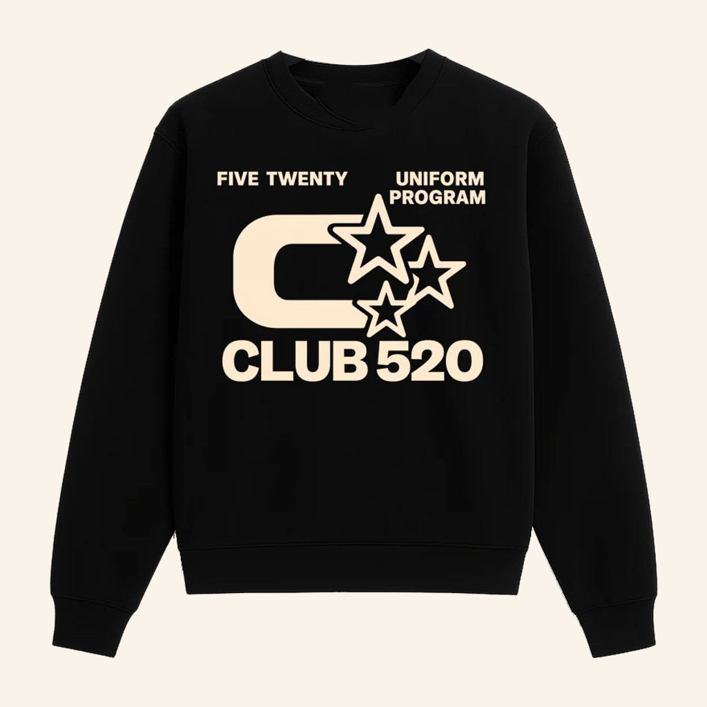 Club 520 Merch Five Twenty Uniform Program Sweatshirt Gifts For Sisters Club 520 Merch Five Twenty Uniform Program Sweatshirt Gifts For Sisters