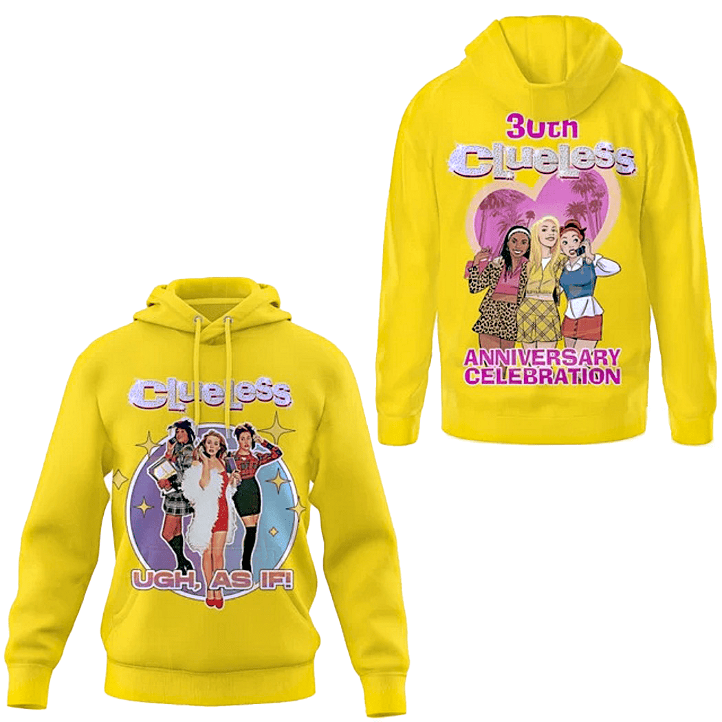 Clueless Ugh As If 30th Anniversary Celebration Hoodie Gifts For Husband