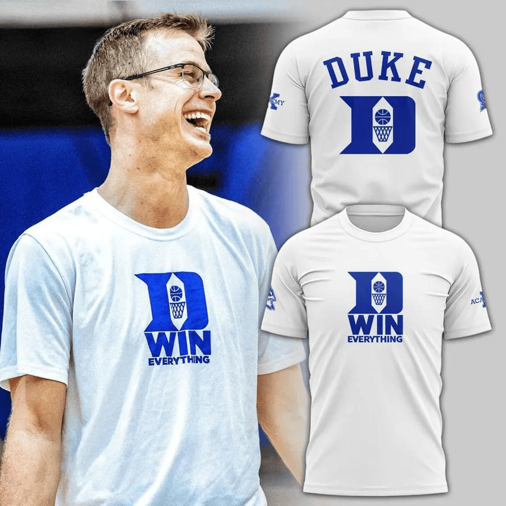 Coach Jon Scheyer Duke Win Everything T-Shirt Gift For Basketball Lover