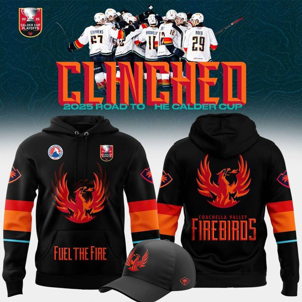 Coachella Valley Firebirds Fuel The Fire Hoodie Gifts For Hockey Enthusiasts