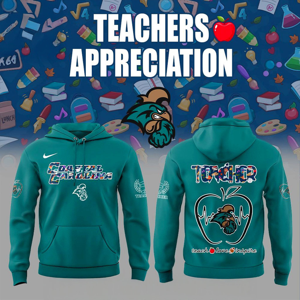 Coastal Carolina Chanticleers Teachers Appreciation Hoodie Chanticleers Merch Gifts For Fan