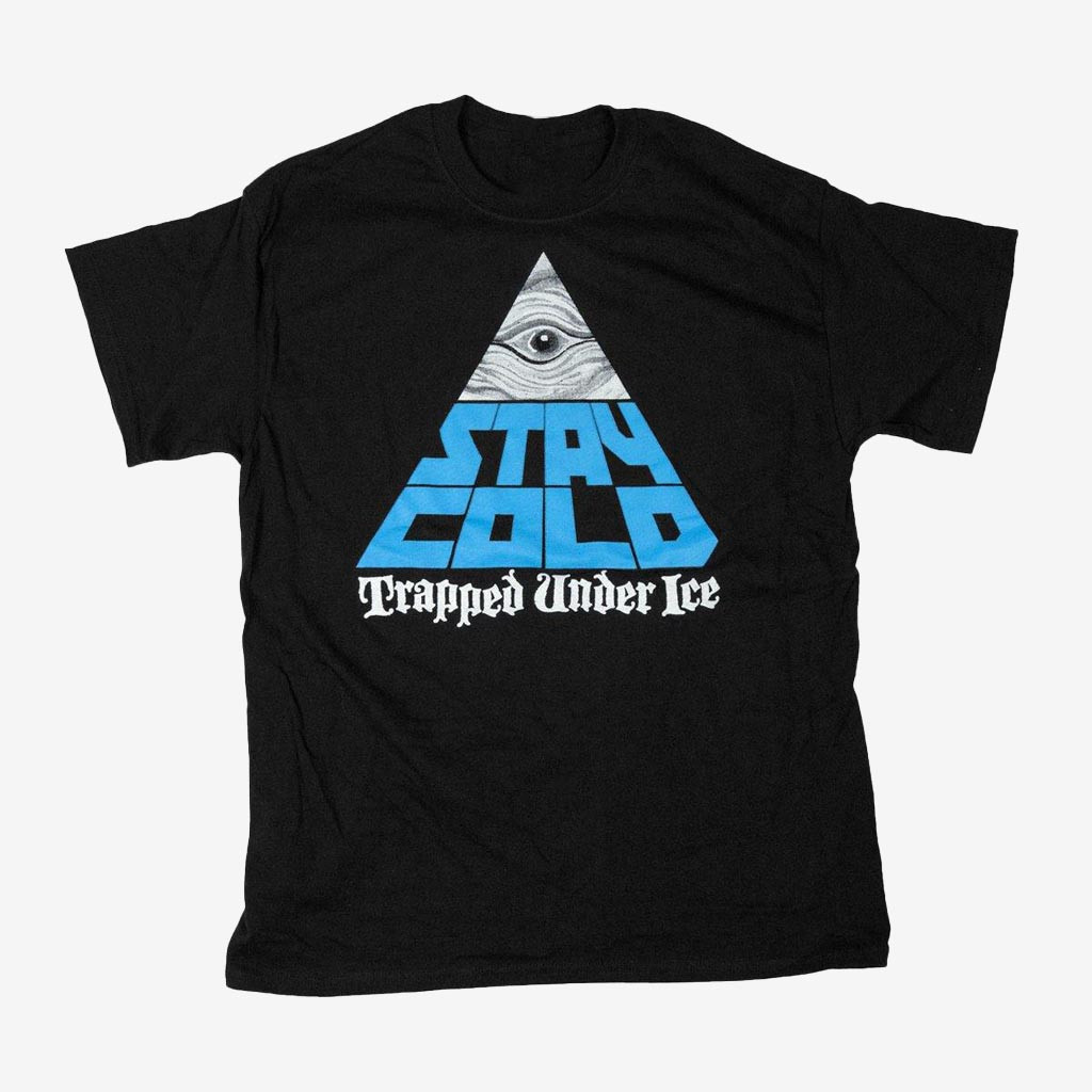 Cold Cuts Merch Trapped Under Ice Stay Cold T-Shirt Trendy Shirt Best Presents For Him