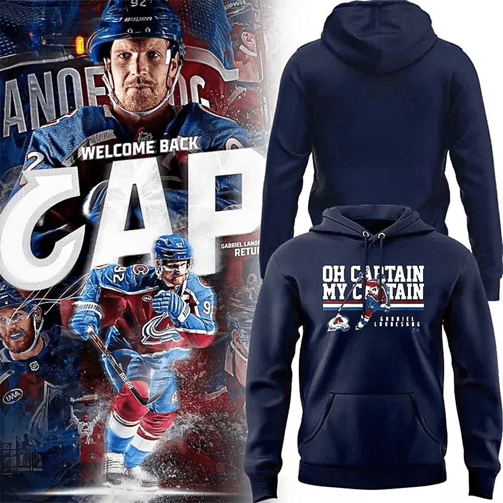 Colorado Avalanche Oh Captain My Captain Welcome Hoodie Presents For Hockey Lovers