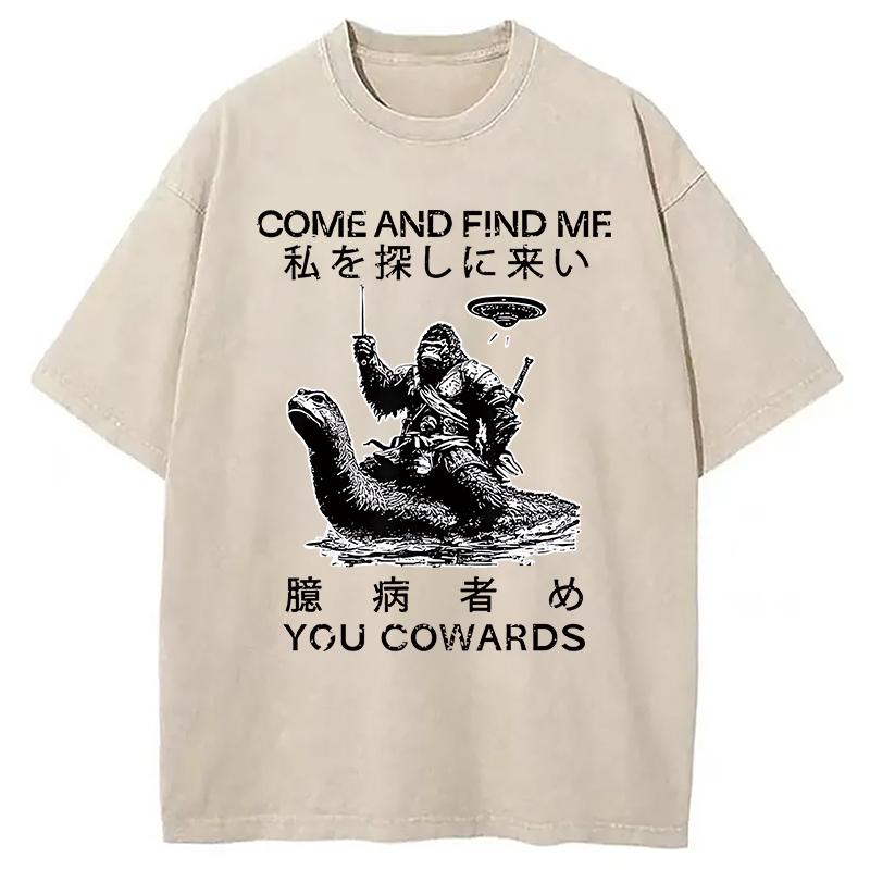 Come and Find Me You Washed T-Shirt Trendy Aesthetic Graphic Apparel Gifts For Brother