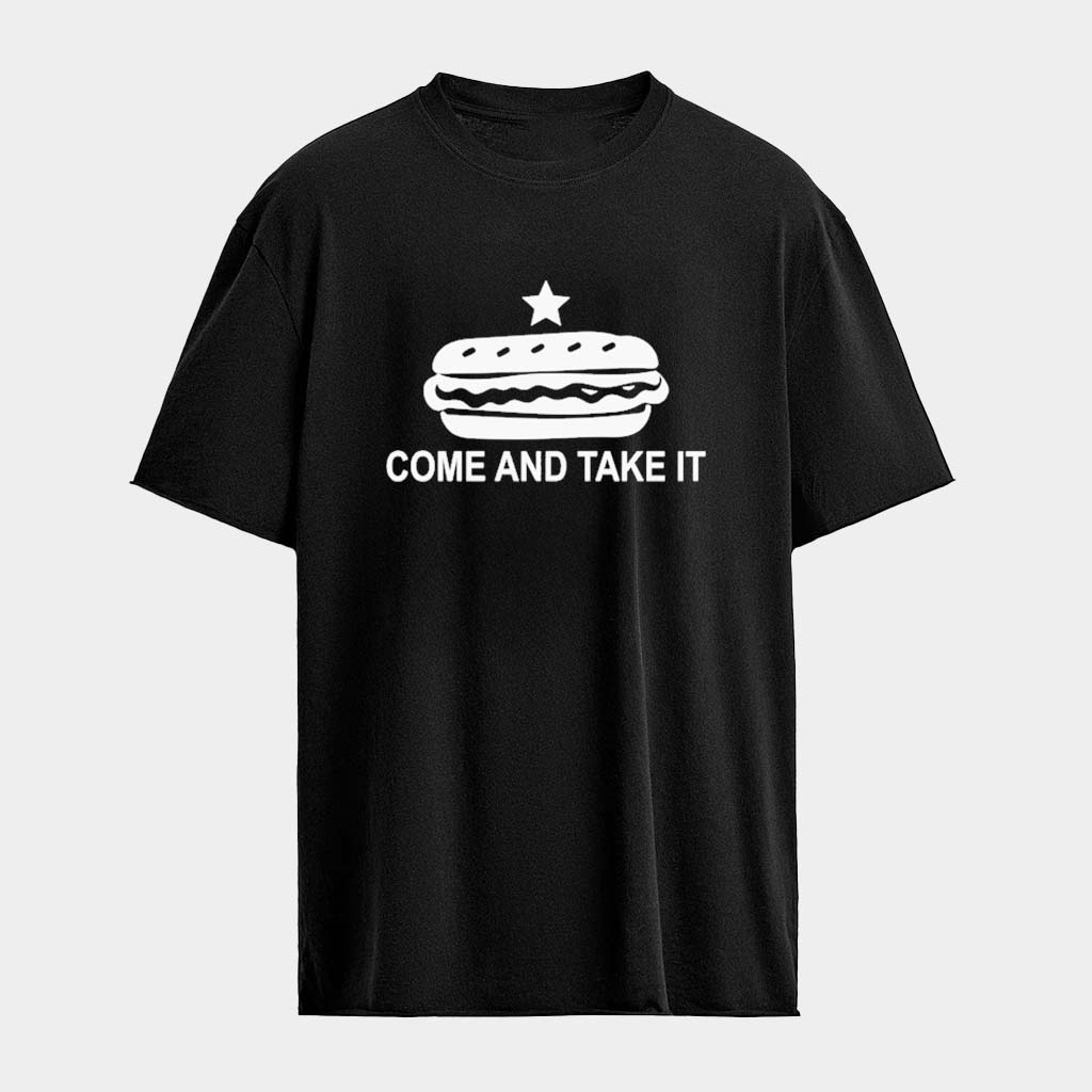 Come And Take It Hot Dog T-Shirt Birthday Gift Ideas For Brother