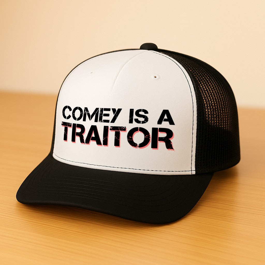 Comey Is A Traitor Trucker Hat Fathers Day Gift From Daughter Comey Is A Traitor Trucker Hat Fathers Day Gift From Daughter