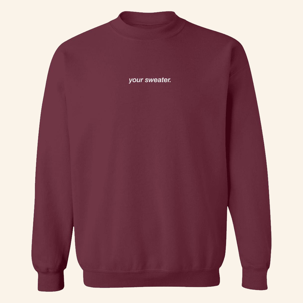 Conan Gray Heather Sweater 2025 Conan Gray Merch Your Sweater Garnet Sweatshirt Gifts For Besties