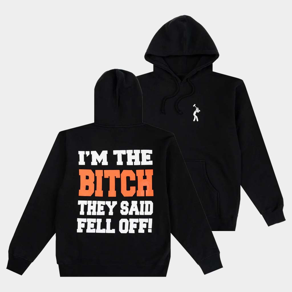 Concrete Boys Merch I'M The Bitch They Said Fell Off Hoodie Gifts For Hip Hop Fans