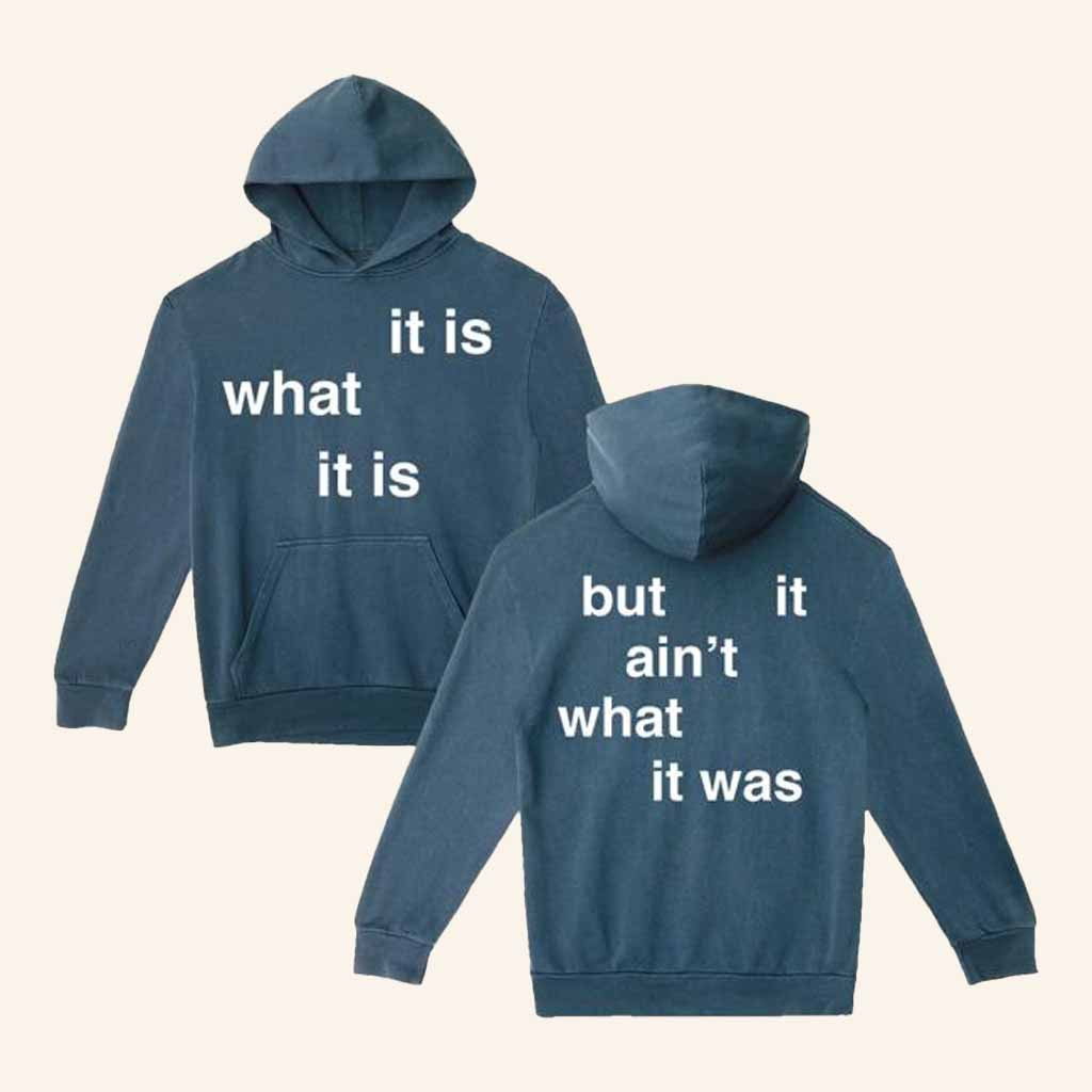 Connor Price Merch Lyric Hoodie It Is What It Is But It Ain't What It Was Hoodie Fan Gifts Connor Price Merch Lyric Hoodie It Is What It Is But It Ain't What It Was Hoodie Fan Gifts