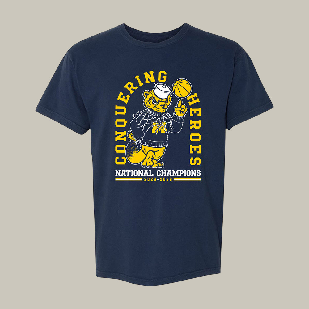 Conquering Heroes Basketball T-Shirt Michigan Wolverines 2026 NCAA Basketball Championships Shirt