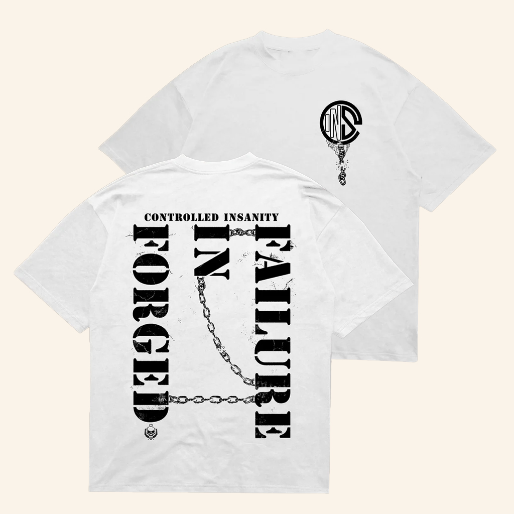 Controlled Insanity Merch Forged In Failure Chained T-Shirt White Present For Husband