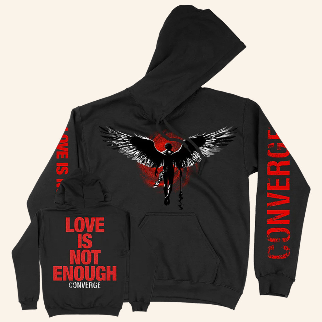 Converge Merch Love Is Not Enough Dark Angel Hoodie Christmas Gifts For Boyfriend