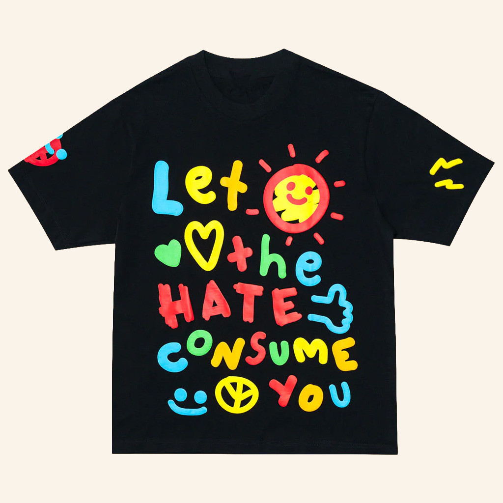 Cool Shirtz Merch Let The Hate Consume You T-Shirt Xmas Gifts For Her Cool Shirtz Merch Let The Hate Consume You T-Shirt Xmas Gifts For Her
