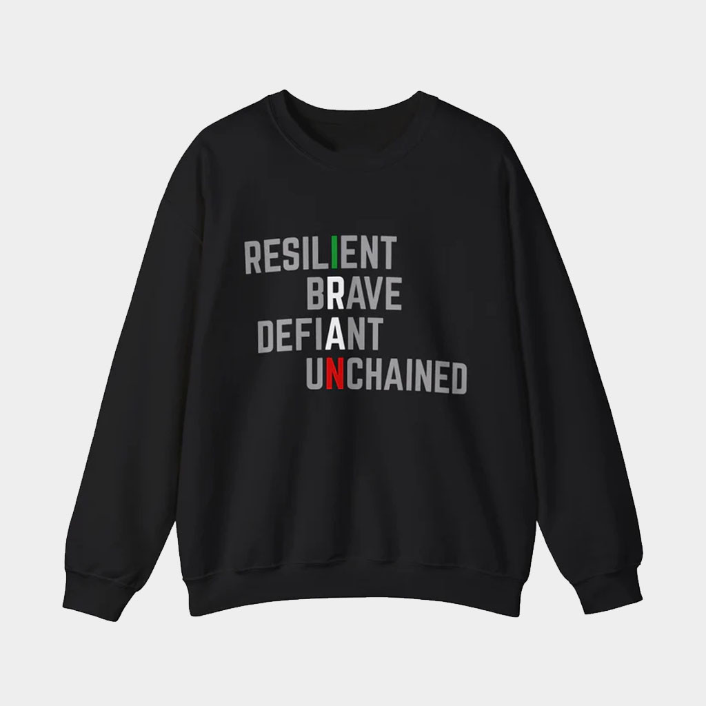 Coolchy Merch Iran Resilient Brave Defiant Unchained Sweatshirt Gifts For Brothers