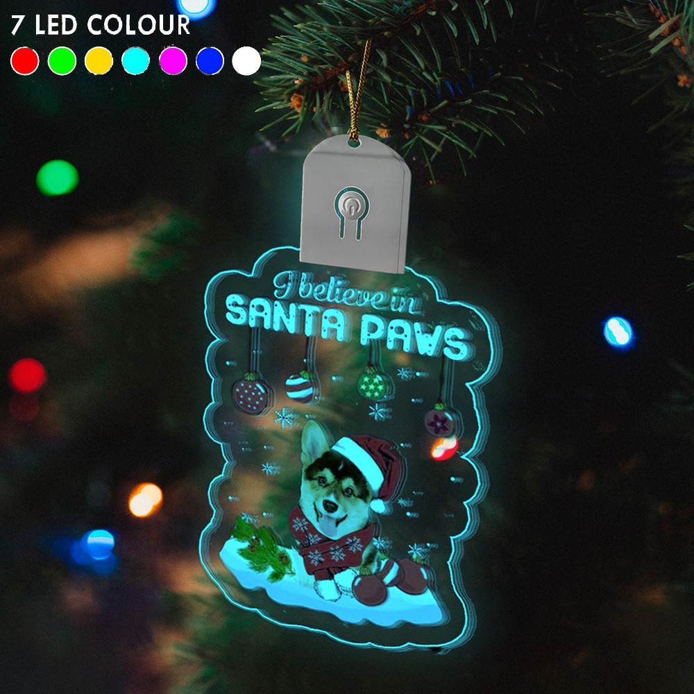 Corgi I Believe In Santa Paws Led Christmas Ornaments Corgi Owner Light Up Decorative Tree