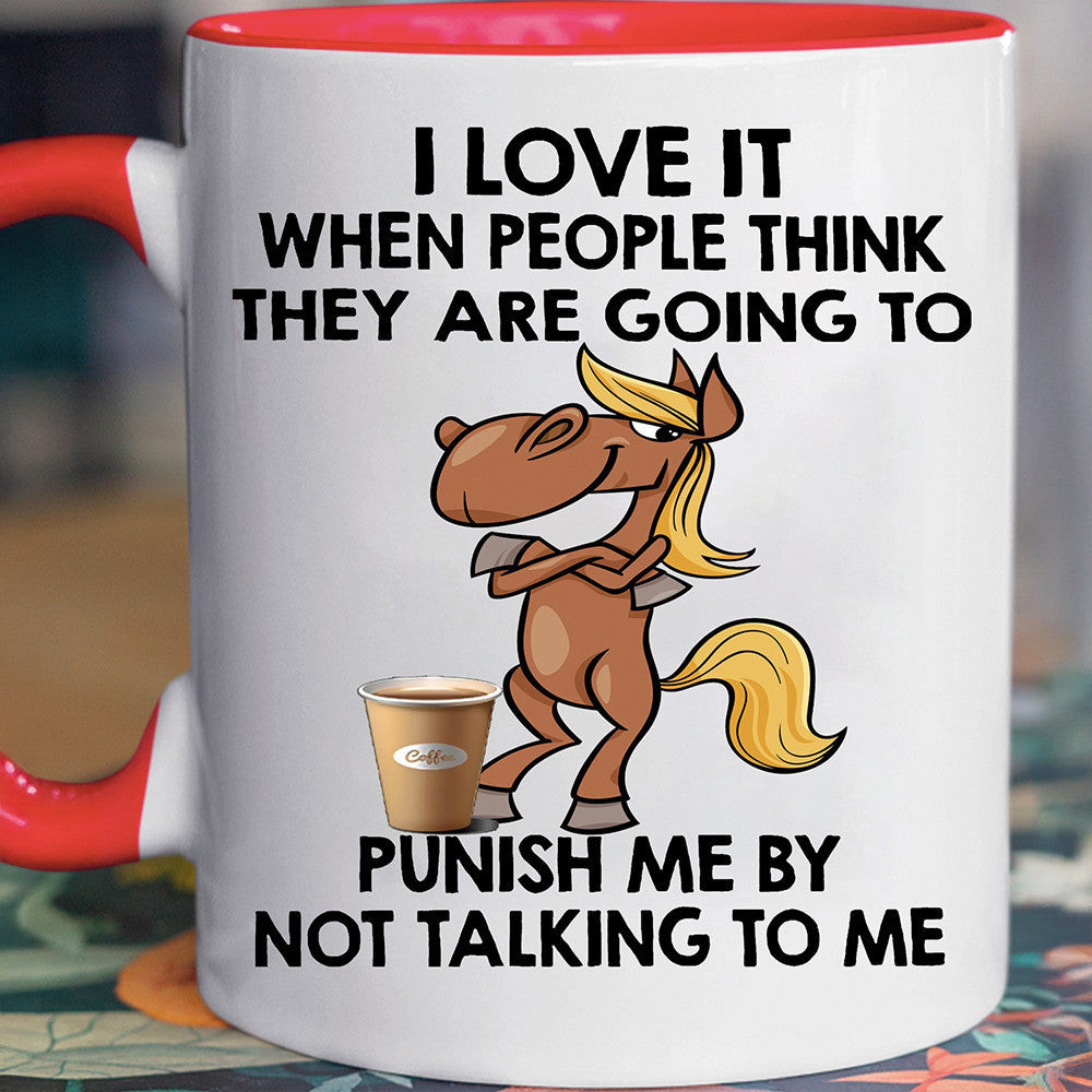 Cow I Love It When People Think They Are Going To Punish Me Accent Mug Funny Quote Mugs Cow I Love It When People Think They Are Going To Punish Me Accent Mug Funny Quote Mugs