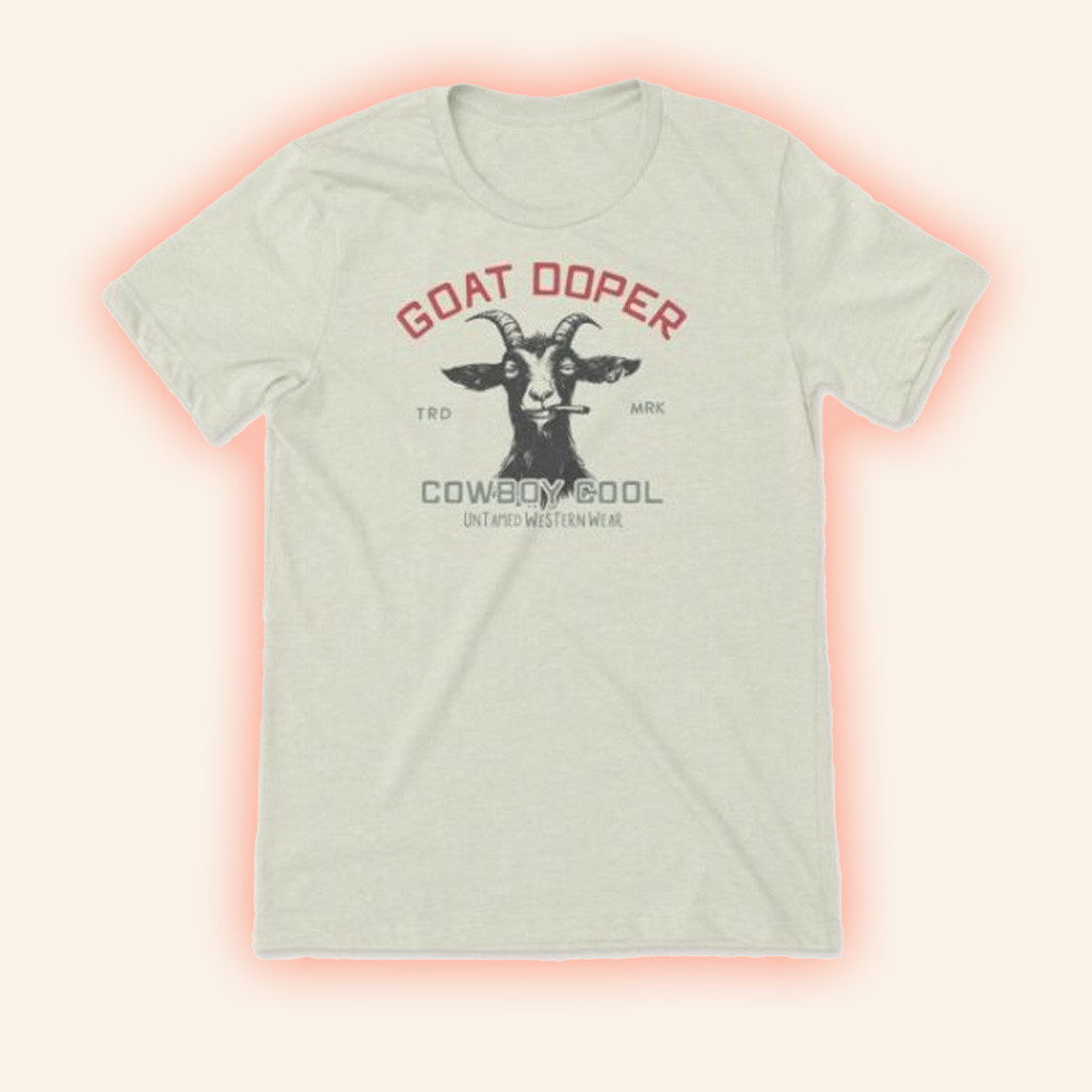 Cowboy Cool Merch Goat Doper Shirt Best Birthday Gift For Husband Cowboy Cool Merch Goat Doper Shirt Best Birthday Gift For Husband