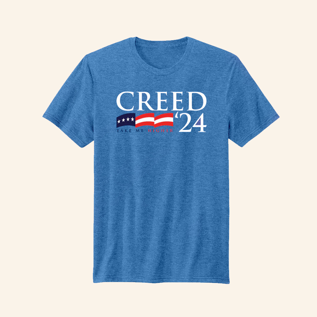 Creed 2024 T-Shirt Take Me Higher Shirt Funny Election Apparel Patriotic Gifts For Him Creed 2024 T-Shirt Take Me Higher Shirt Funny Election Apparel Patriotic Gifts For Him
