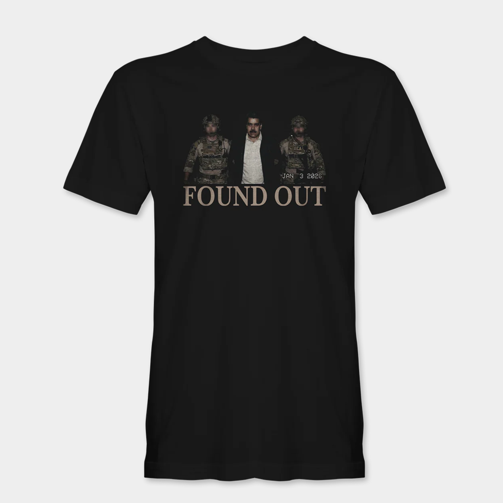Crowder Merch Maduro Found Out T-Shirt Maduro Venezuela Capture Apparel Gifts