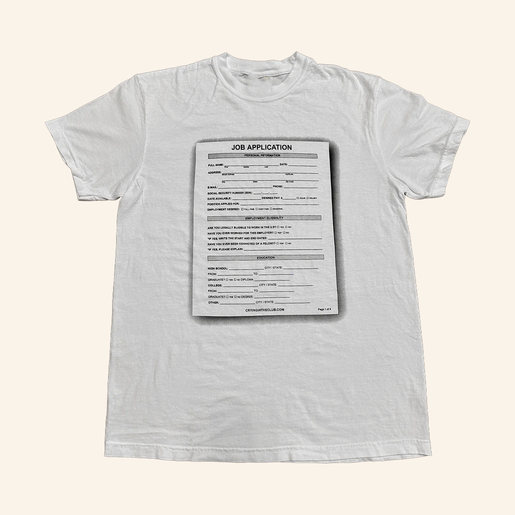 Crying In The Club Merch Scary Job Application Shirt Birthday Present For Husband