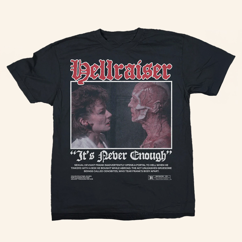 Cult Of Cult Merch Hellraiser 1987 Never Enough T-Shirt Gifts For Horror Movie Fans Cult Of Cult Merch Hellraiser 1987 Never Enough T-Shirt Gifts For Horror Movie Fans