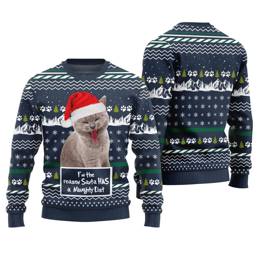 Custom Cat Photo Christmas Sweater Im The Reason Santa Has A Naughty List Funny Holiday Sweater