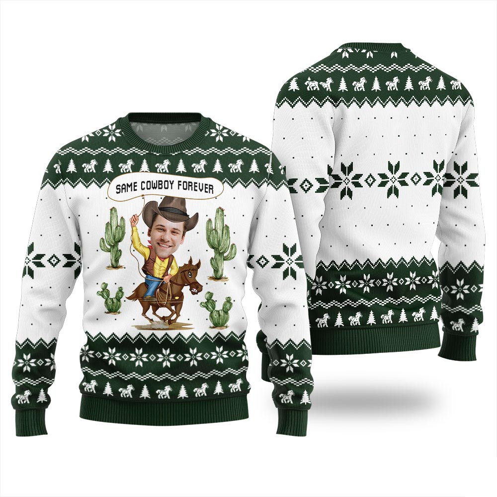 Custom Face Funny Ugly Christmas Sweater Same Cowboy Forever Green